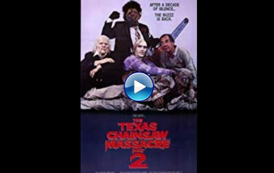 The Texas Chainsaw Massacre 2 (1986)
