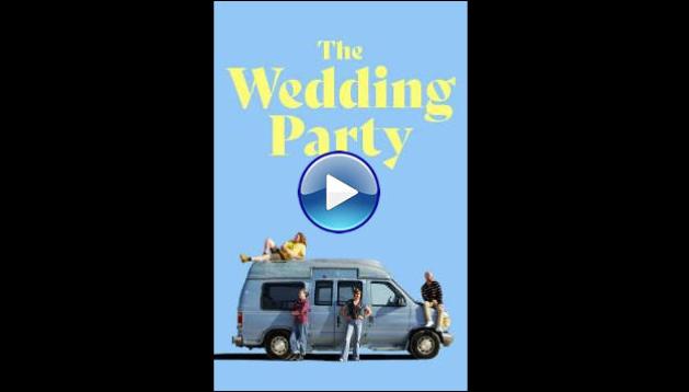 The Wedding Party (2025) HD Full Movie Watch Online Free