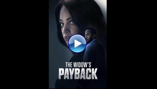 The Widow's Payback (2025) HD Full Movie Watch Online Free