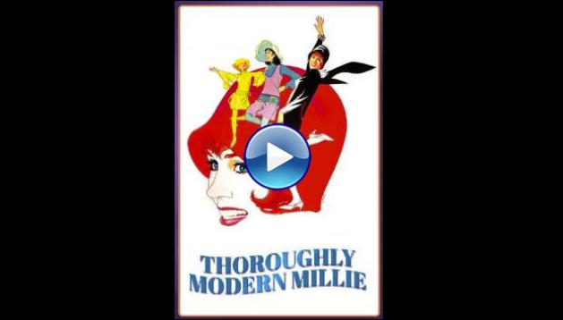 Thoroughly Modern Millie (1967) HD Full Movie Watch Online Free