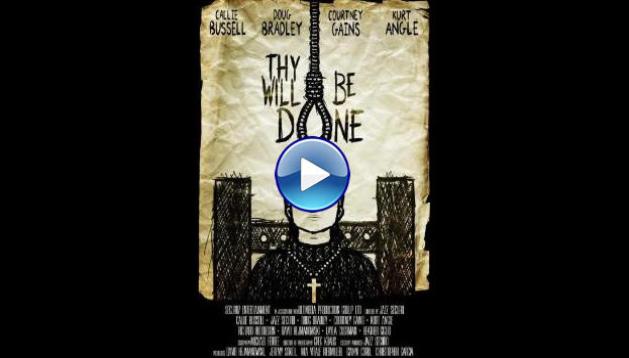 Thy Will Be Done (2025) HD Full Movie Watch Online Free