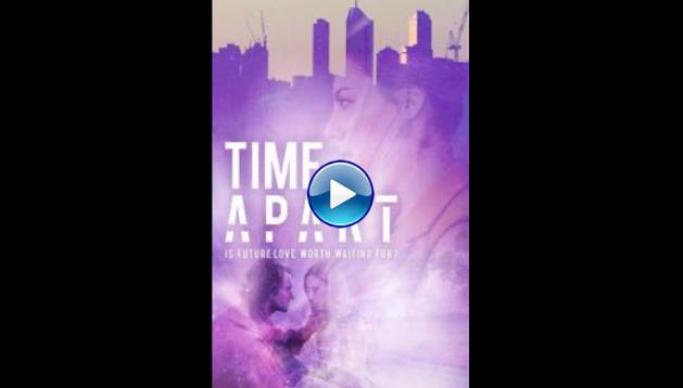 Time Apart (2020)