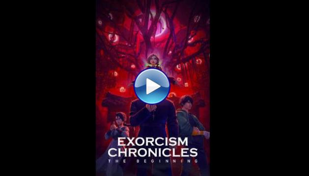 Exorcism Chronicles: The Beginning (2025) HD Full Movie Watch Online Free