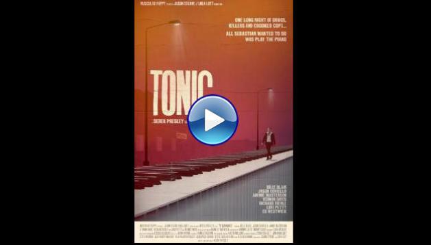 Tonic (2025) HD Full Movie Watch Online Free
