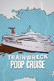 Trainwreck: Poop Cruise (2025) HD Full Movie Watch Online Free