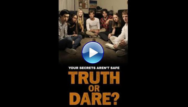 Truth or Dare? (2025) HD Full Movie Watch Online Free