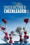 Undercover Cheerleader (2019)