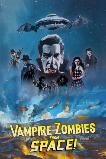 Vampire Zombies...from Space! (2026) HD Full Movie Watch Online Free