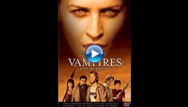 Vampires: Los Muertos (2002)