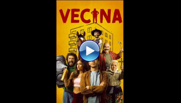 Vecina (2025) HD Full Movie Watch Online Free