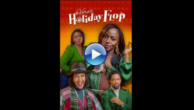 Vera's Holiday Flop (2025) HD Full Movie Watch Online Free