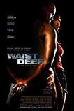 Waist Deep (2006)