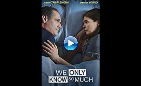 We Only Know So Much (2018)