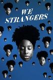 We Strangers (2025) HD Full Movie Watch Online Free