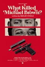 What Killed Michael Brown? (2020)