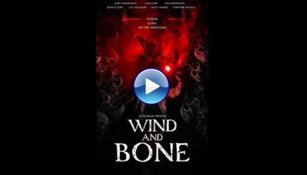 Wind and Bone (2025) HD Full Movie Watch Online Free