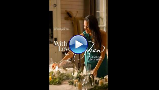 With Love, Meghan: Holiday Celebration (2025) HD Full Movie Watch Online Free