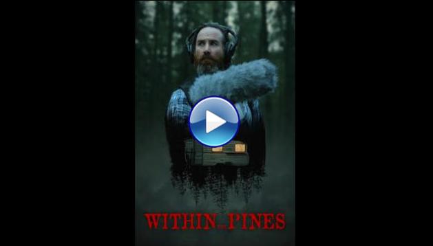 Within the Pines (2024) HD Full Movie Watch Online Free