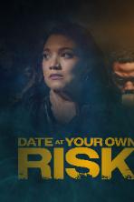 Date at Your Own Risk (2025)