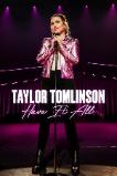 Taylor Tomlinson: Have It All (2024)