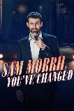 Sam Morril: You've Changed (2024)