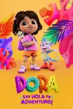 Dora: Say Hola to Adventure! (2023)