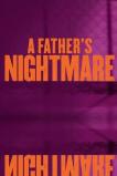 A Father's Nightmare (2018)