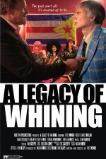 A Legacy of Whining (2015)