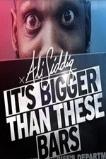 Ali Siddiq: It's Bigger Than These Bars (2018)