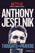 Anthony Jeselnik: Thoughts and Prayers ( 2015)