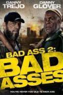 Bad Ass 2: Bad Asses (2014)