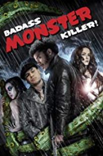 Badass Monster Killer (2015)