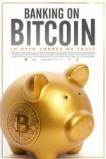Banking on Bitcoin (2016)