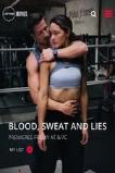 Blood, Sweat, and Lies (2018)