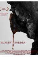 Bloody Border (2013)