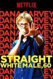 Dana Carvey: Straight White Male, 60 (2016)