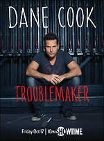 Dane Cook: Troublemaker