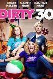 Dirty 30 (2016)