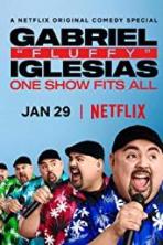 Gabriel "Fluffy" Iglesias: One Show Fits All (2019)