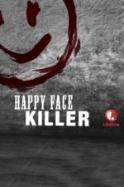 Happy Face Killer (2014)
