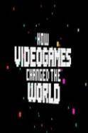 How Videogames Changed the World (2013)
