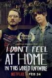 I Don't Feel at Home in This World Anymore (2017)