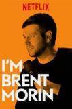 I'm Brent Morin (2015)