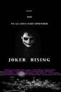 Joker Rising (2013)