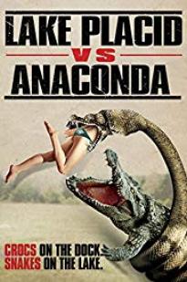 Lake Placid vs Anaconda (2015)