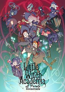 Little Witch Academia: The Enchanted Parade (2015)