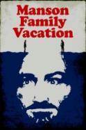 Manson Family Vacation (2015)