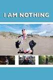 I Am Nothing (2016)