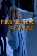 Presumed Dead in Paradise (2014)