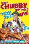 Roy Chubby Brown's Live: Who Ate All The Pies (2013)